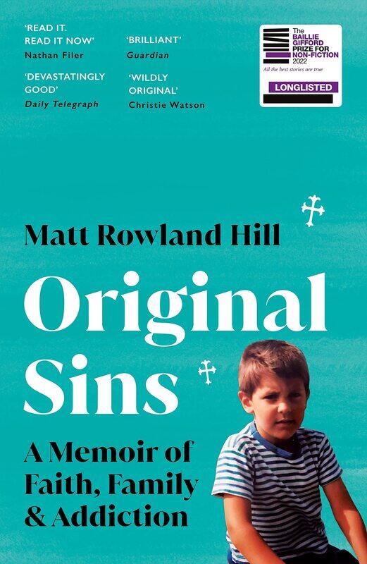 

Original Sins: An extraordinary memoir of faith, family, shame and addiction