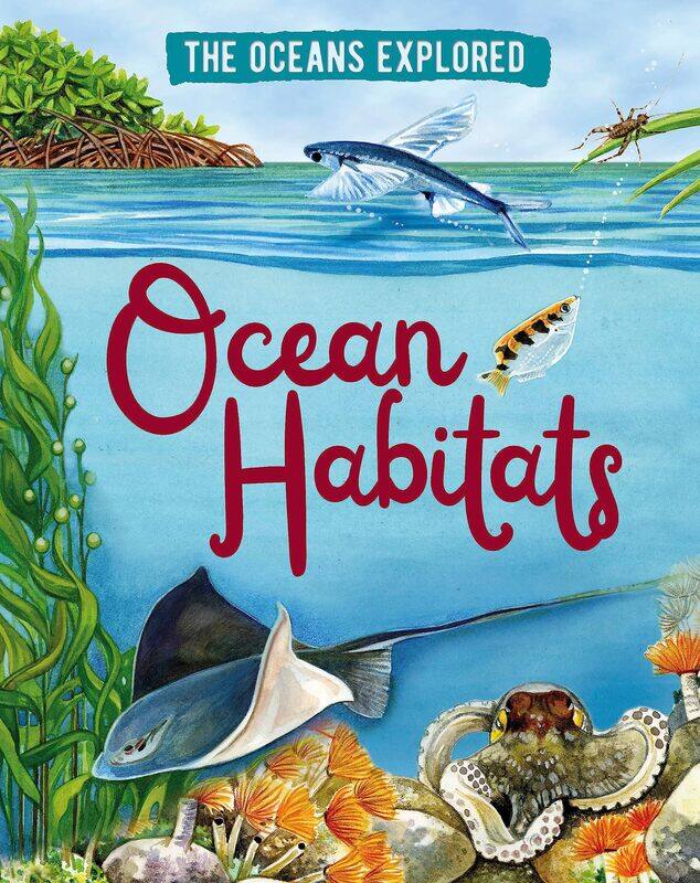 

The Oceans Explored: Ocean Habitats