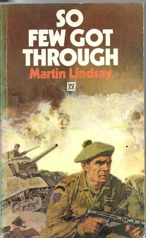 

So Few Got through: With the Gordon Highlanders From Normandy to the Baltic