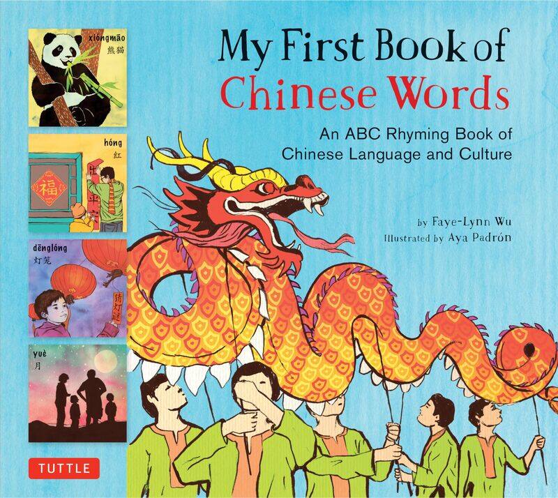 

Tuttle Publishing My First Book of Chinese Words: An ABC Rhyming Book of Chinese Language and Culture