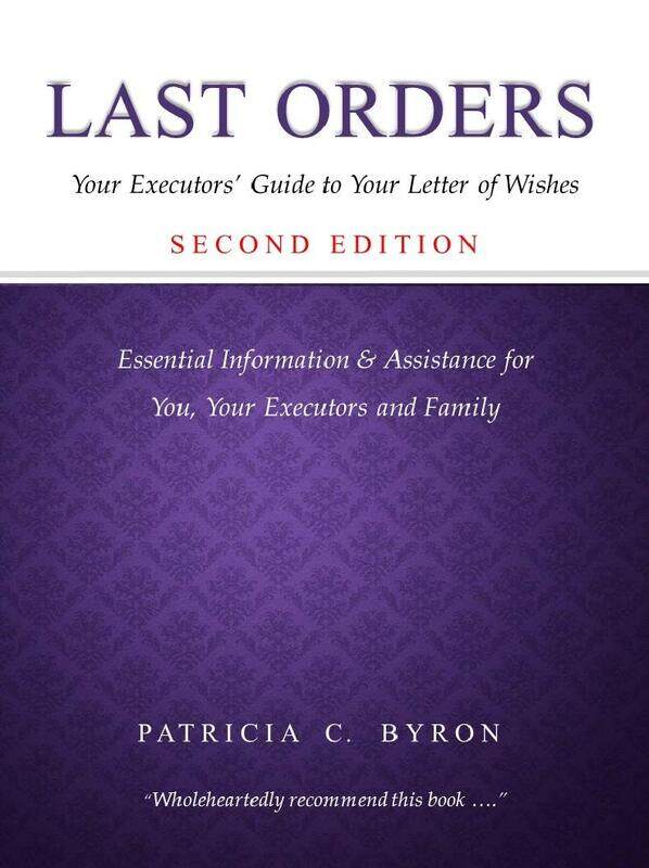 

Last Orders: Your Executors' Guide to Your Letter of Wishes
