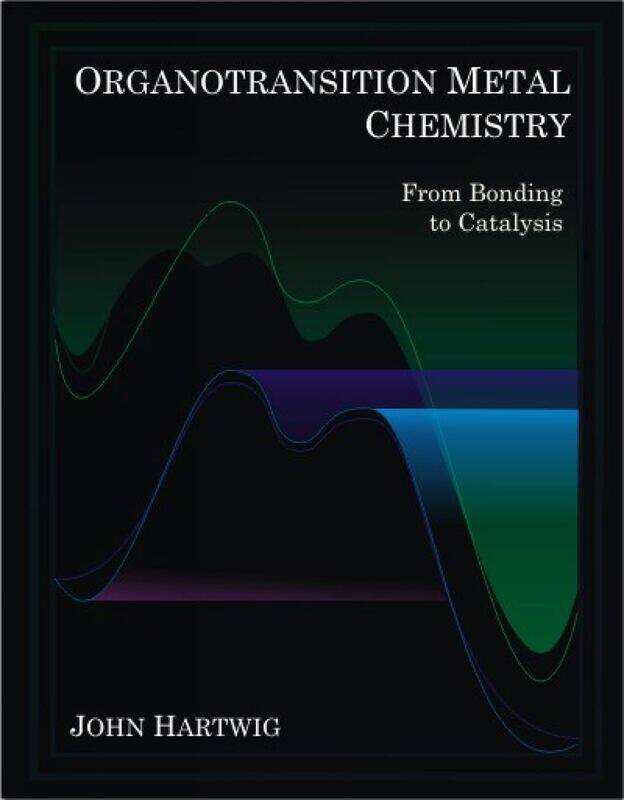

Organotransition Metal Chemistry: From Bonding to Catalysis