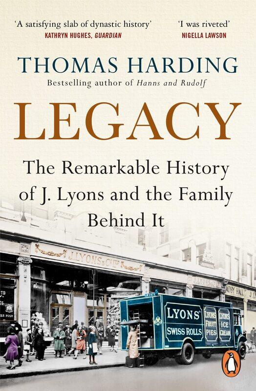 

Legacy: The Remarkable History of J Lyons and the Family Behind It