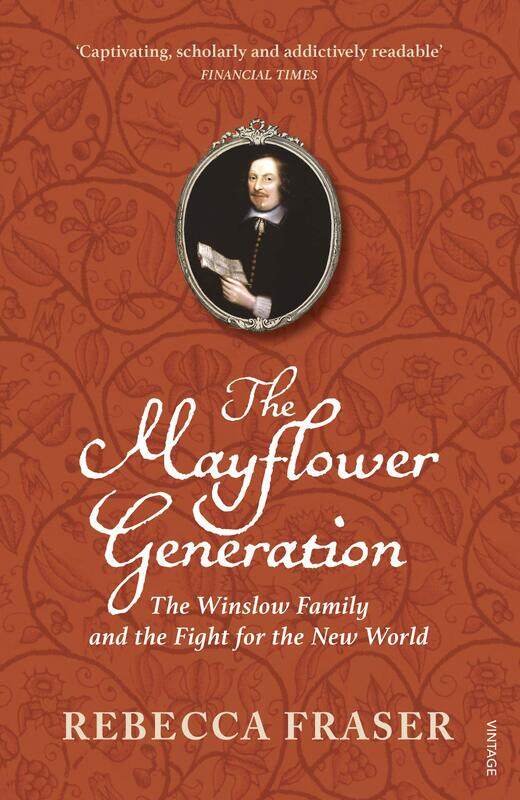 

The Mayflower Generation: The Winslow Family and the Fight for the New World