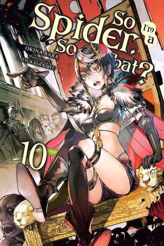 

So I'm a Spider, So What, Vol. 10 (light novel)