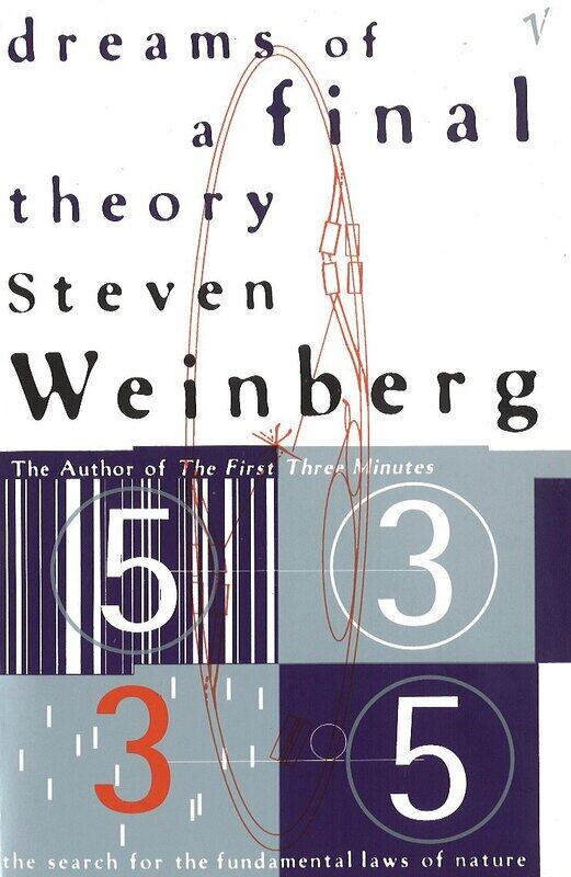 

Dreams Of A Final Theory: The Search for The Fundamental Laws of Nature