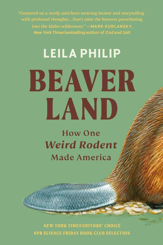

Beaverland: How One Weird Rodent Made America