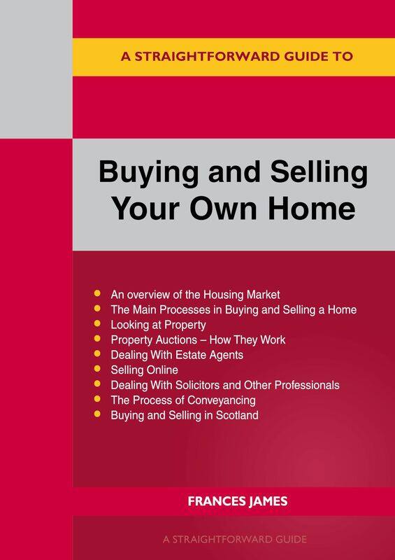 

A Straightforward Guide to Buying and Selling Your Own Home Revised Edition - 2024