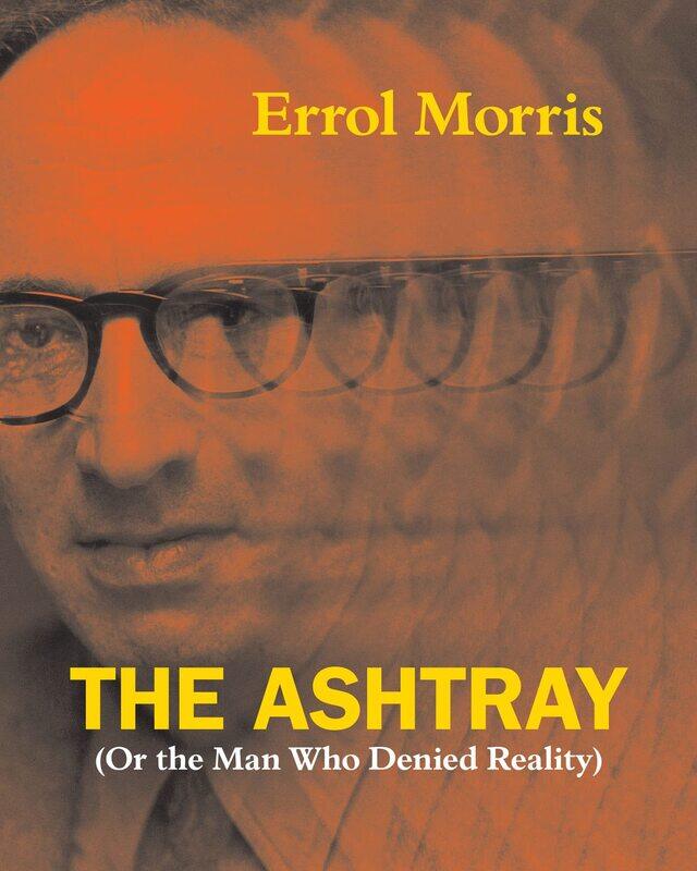 

The Ashtray: (Or the Man Who Denied Reality)