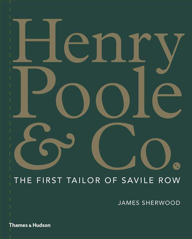 

Henry Poole & Co.: The First Tailor of Savile Row