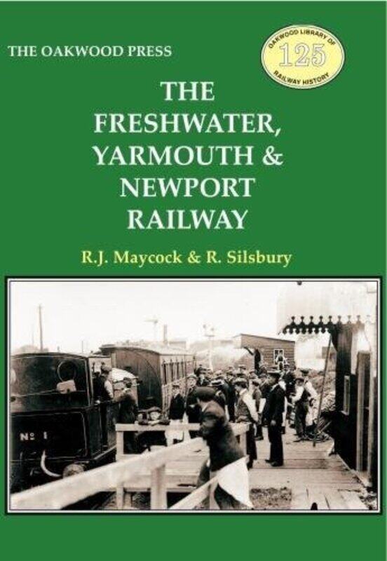 

The Freshwater, Yarmouth & Newport Railway