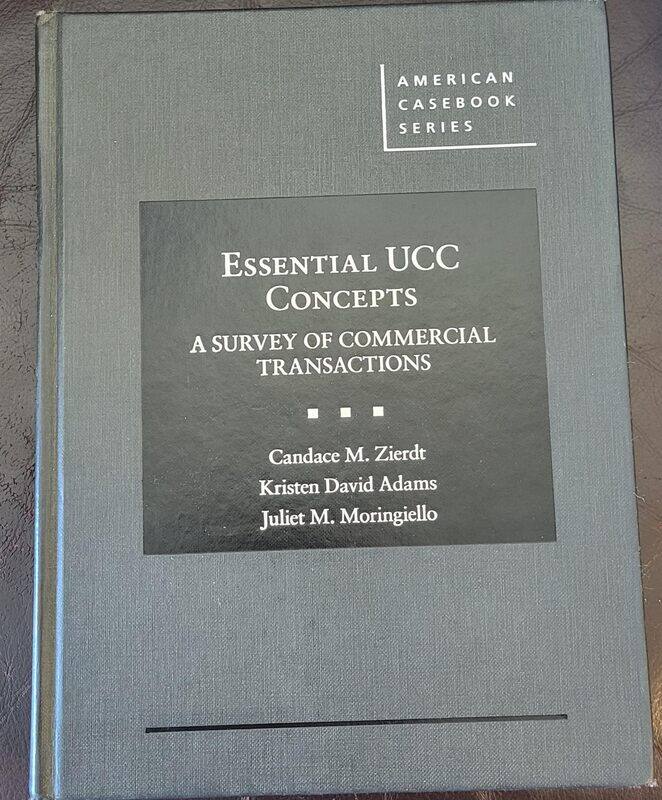 

Essential UCC Concepts: A Survey of Commercial Transactions