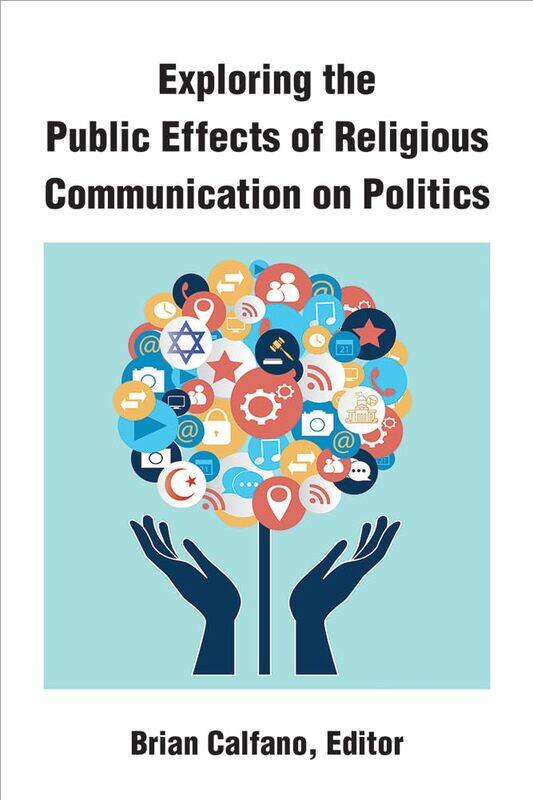 

Exploring the Public Effects of Religious Communication on Politics