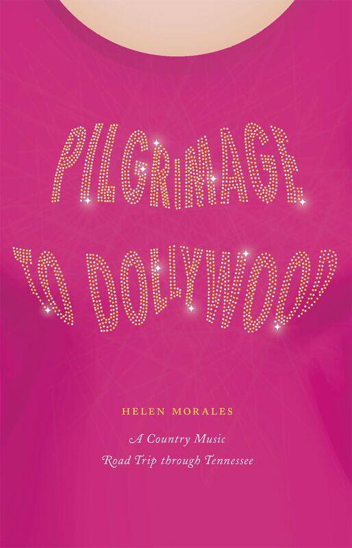 

Pilgrimage to Dollywood: A Country Music Road Trip through Tennessee