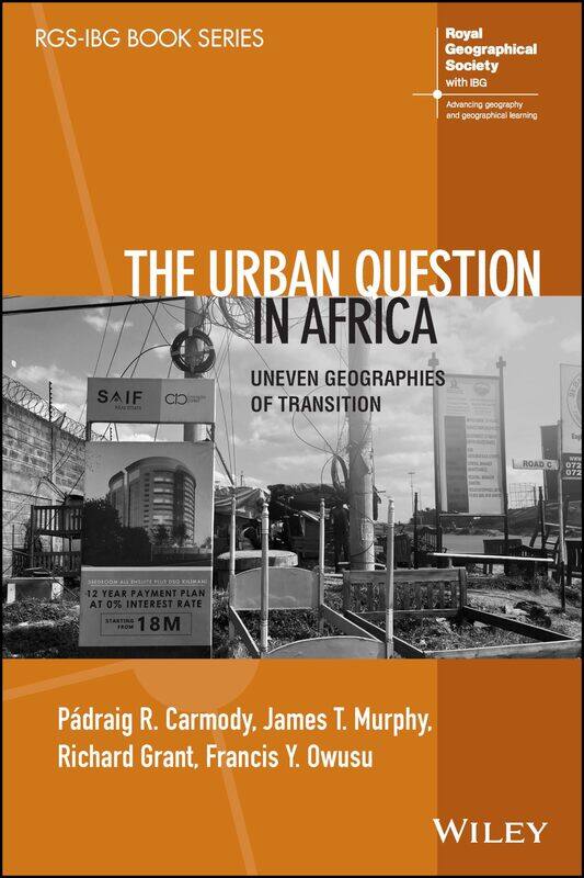 

The Urban Question in Africa: Uneven Geographies of Transition
