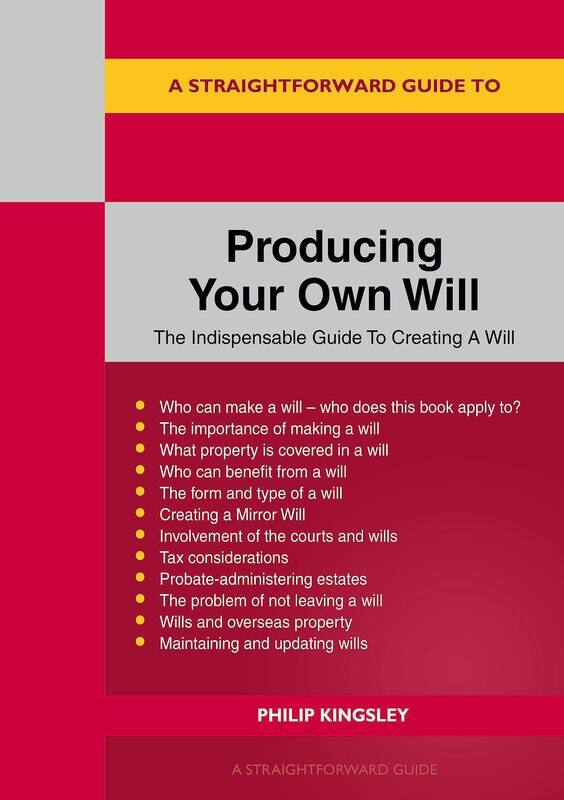 

A Straightforward Guide to Producing Your Own Will
