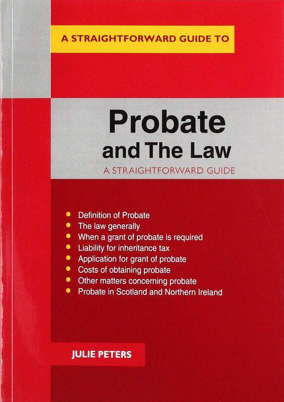 

Probate And The Law: A Straightforward Guide
