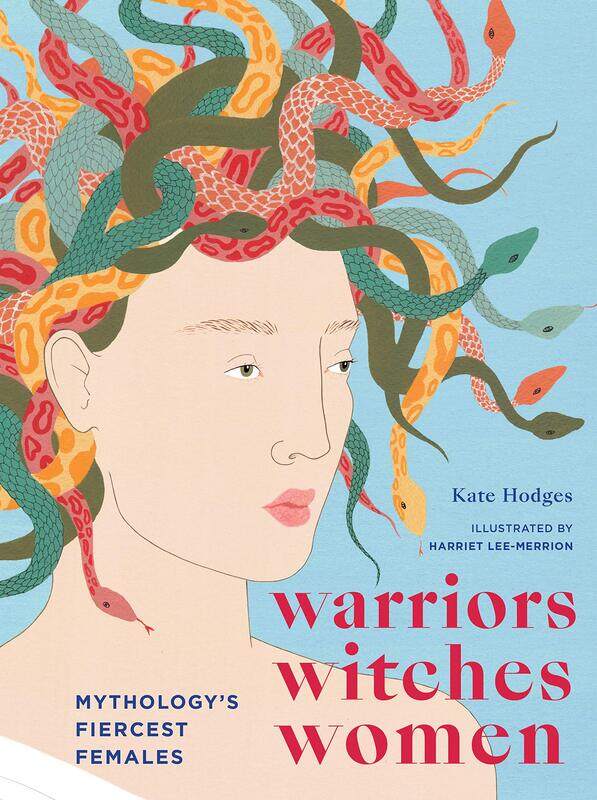 

Warriors, Witches, Women: Mythology's Fiercest Females