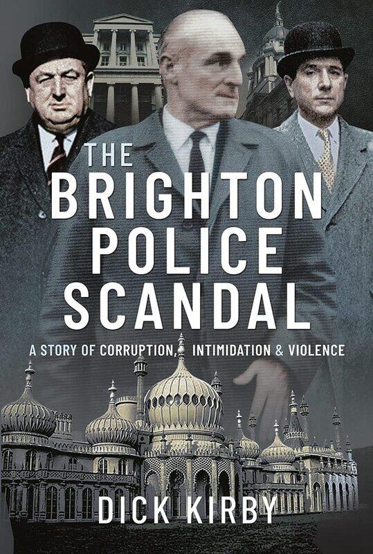 

The Brighton Police Scandal: A Story of Corruption, Intimidation & Violence