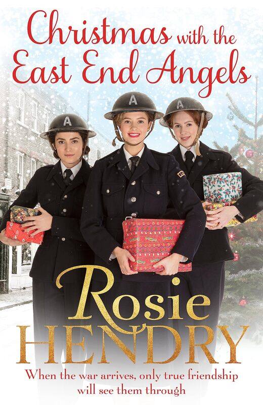 

Christmas with the East End Angels: The perfect festive and nostalgic wartime saga to settle down with this Christmas!