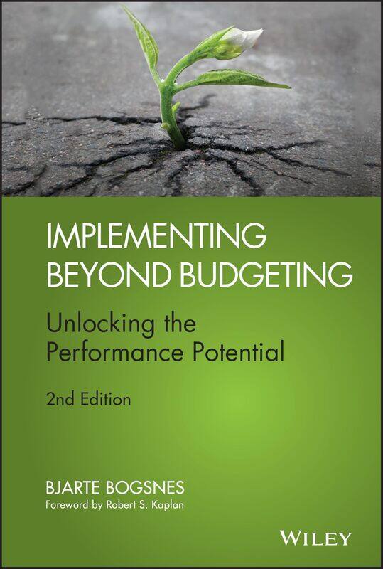

Implementing Beyond Budgeting: Unlocking the Performance Potential