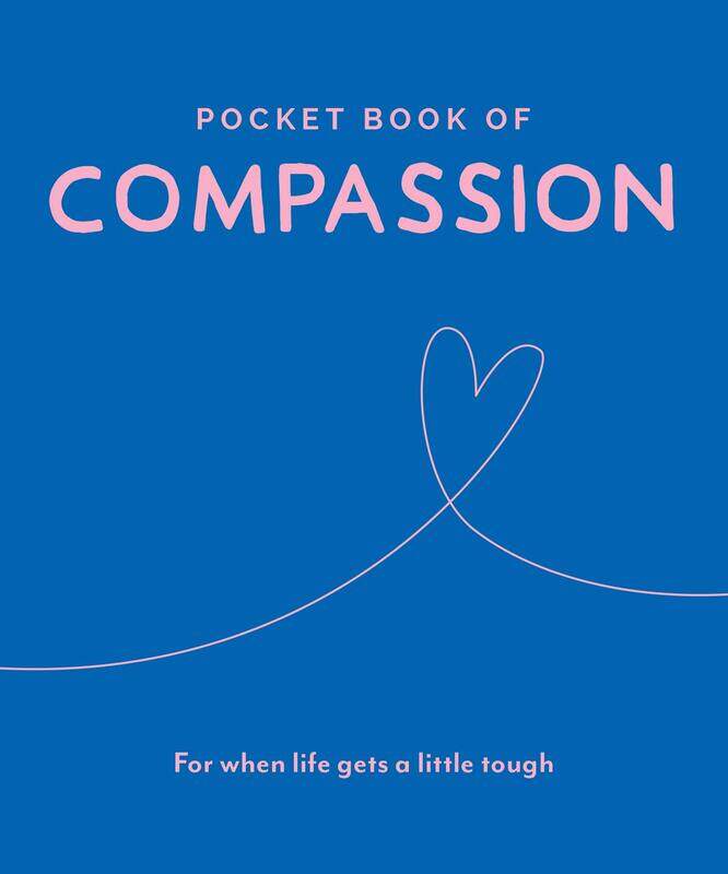 

Pocket Book of Compassion: Your Daily Dose of Quotes to Inspire Compassion