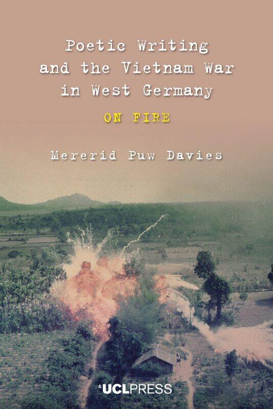 

Poetic Writing and the Vietnam War in West Germany: On fire