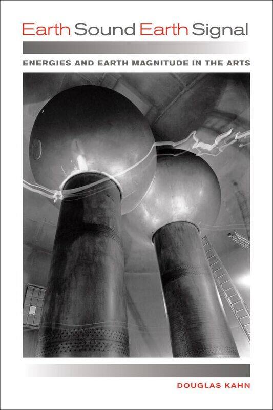 

Earth Sound Earth Signal: Energies and Earth Magnitude in the Arts