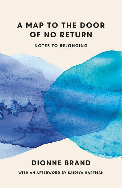 

A Map to the Door of No Return: Notes to Belonging