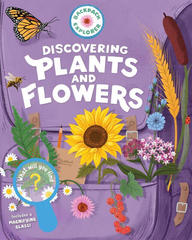 

Backpack Explorer: Discovering Plants and Flowers: What Will You Find