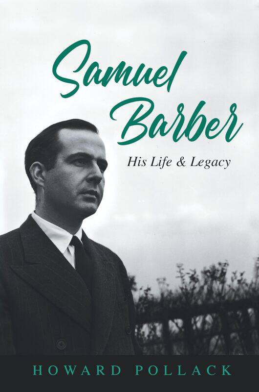 

Samuel Barber: His Life and Legacy