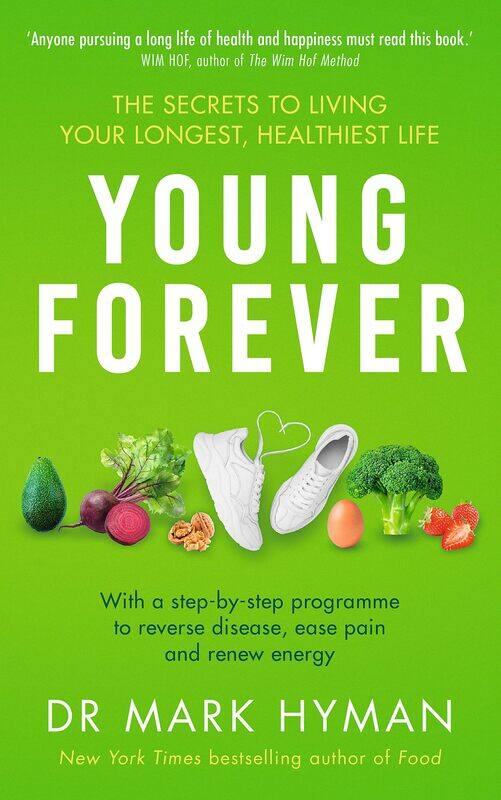 

Yellow Kite Young Forever: The Secrets to Living Your Longest, Healthiest Life