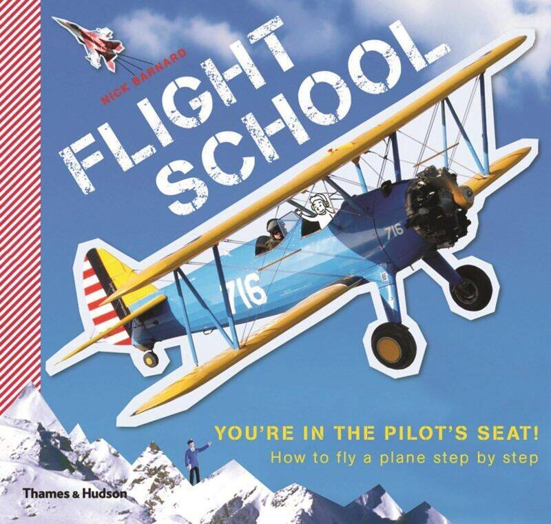 

Thames & Hudson Flight School: How to fly a plane step by step