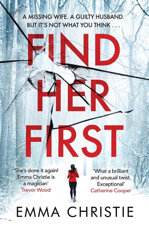 

Find Her First: The breathlessly twisty new thriller from Best Sco