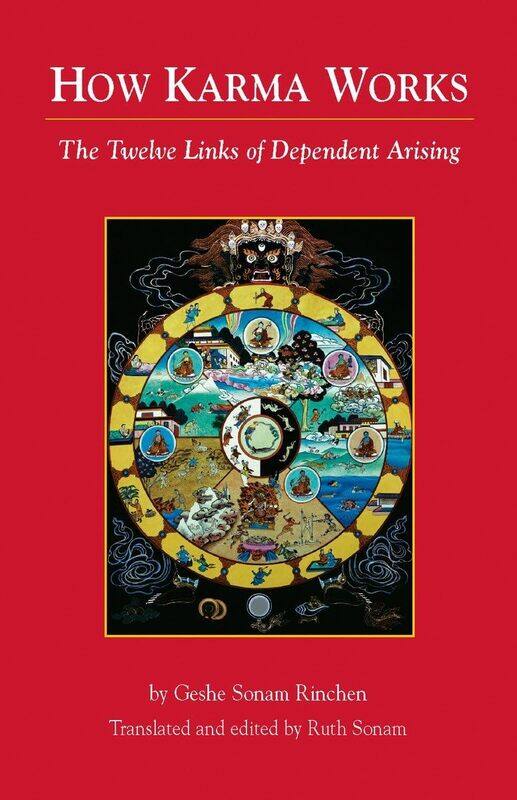 

How Karma Works: The Twelve Links of Dependent-Arising
