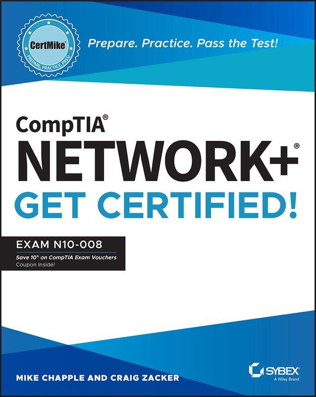 

CompTIA Network+ CertMike: Prepare. Practice. Pass the Test! Get Certified!: Exam N10-008