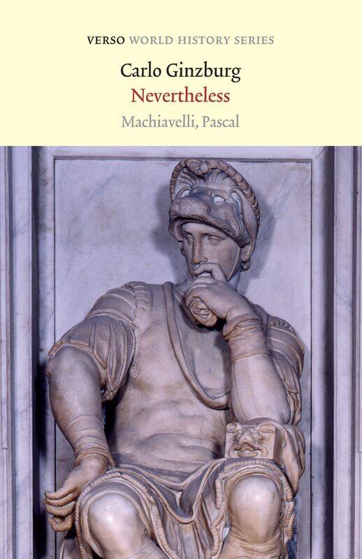 

Nevertheless: Machiavelli, Pascal