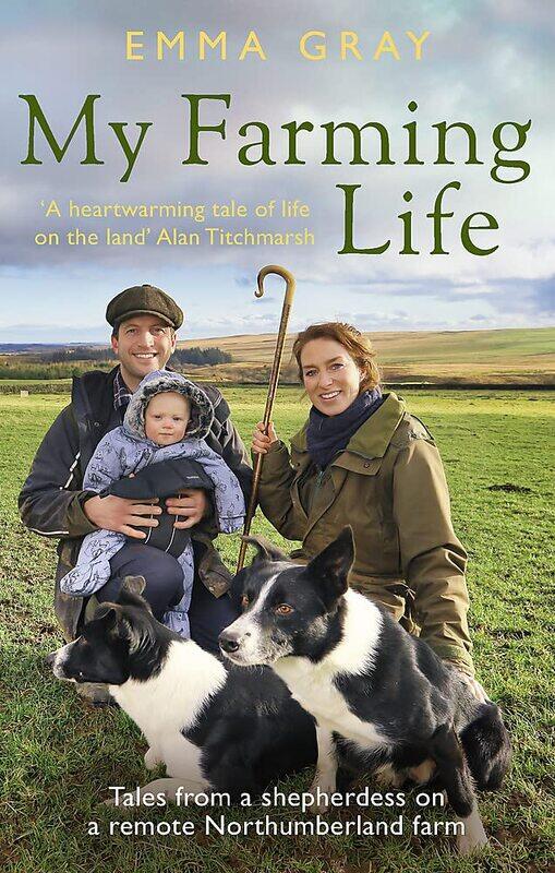 

My Farming Life: Tales from a shepherdess on a remote Northumberland farm