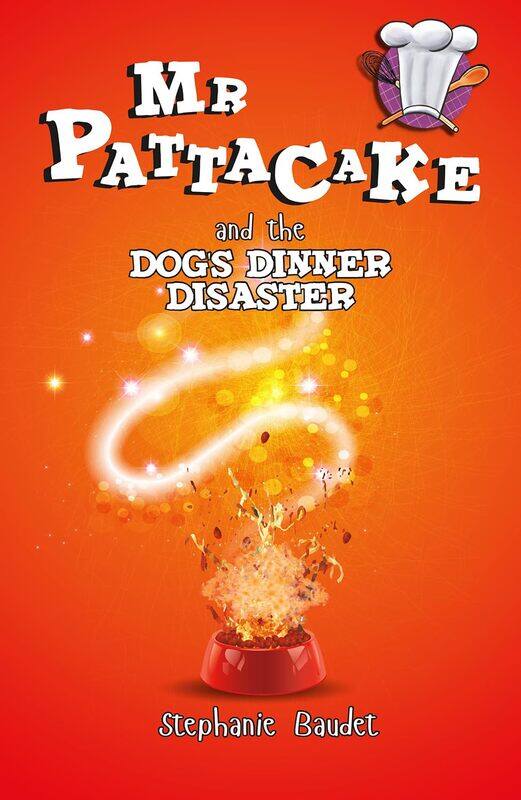 

Mr Pattacake and the Dog's Dinner Disaster
