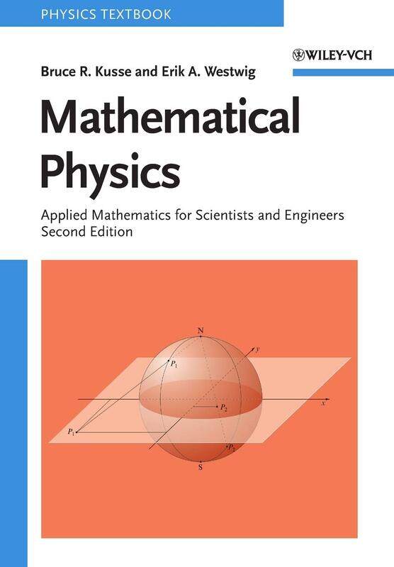 

Mathematical Physics: Applied Mathematics for Scientists and Engineers