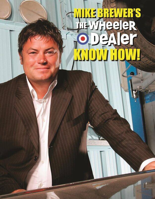 

Mike Brewers the Wheeler Dealer Know How!