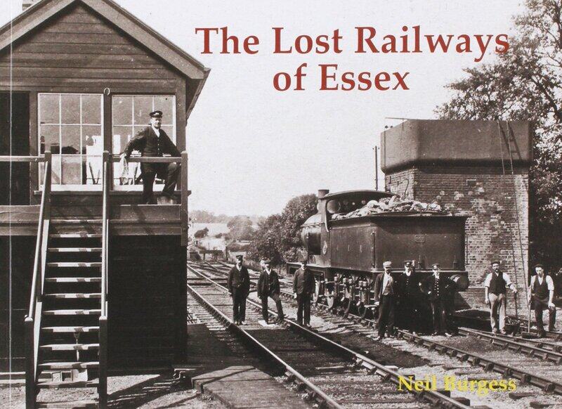 

The Lost Railways of Essex