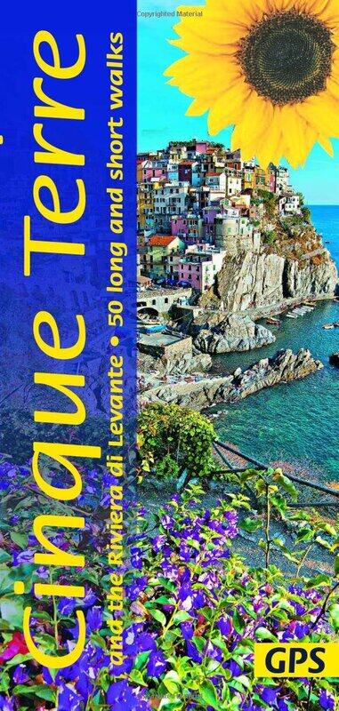 

Cinque Terre and the Riviera di Levante: 50 long and short walks with GPS