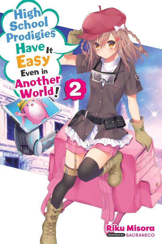 

High School Prodigies Have It Easy Even in Another World!, Vol. 2 (light novel)