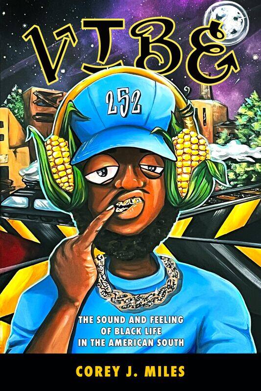 

Vibe: The Sound and Feeling of Black Life in the American South