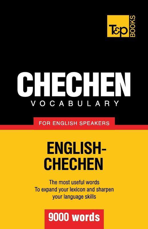 

Chechen vocabulary for English speakers - 9000 words