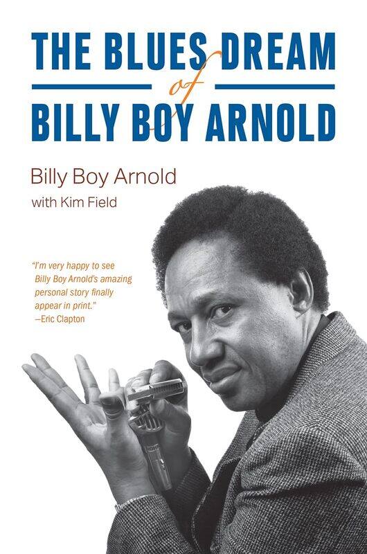 

The Blues Dream of Billy Boy Arnold