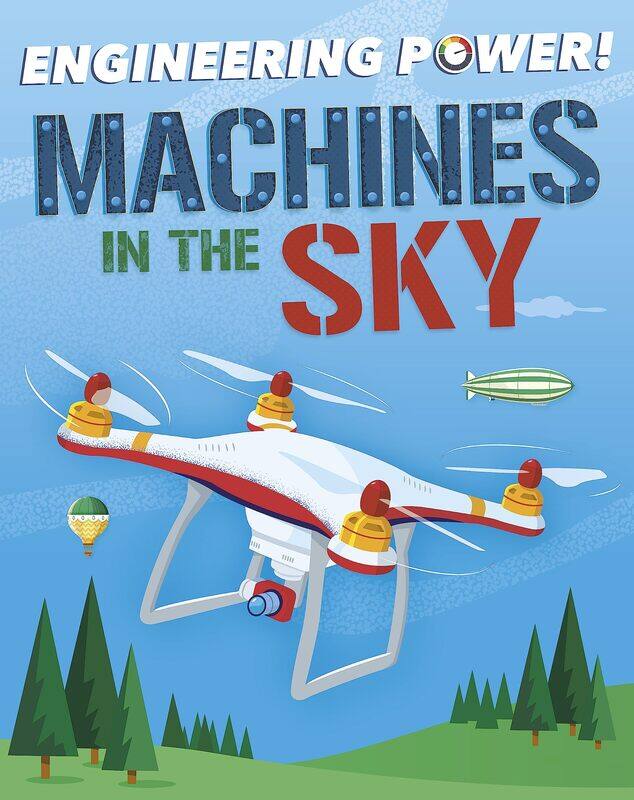 

Engineering Power!: Machines in the Sky