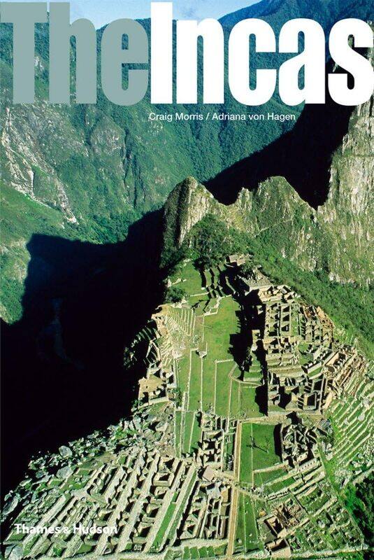 

The Incas: Lords of the Four Quarters