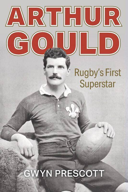 

Arthur Gould: Rugby's First Superstar